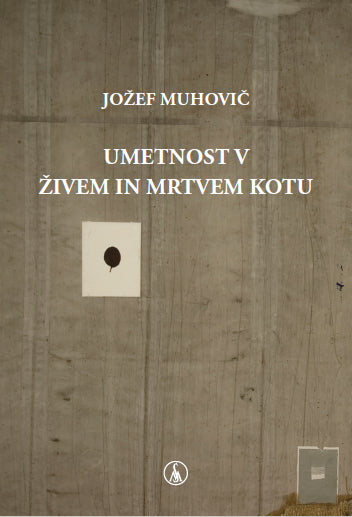 Umetnost v živem in mrtvem kotu