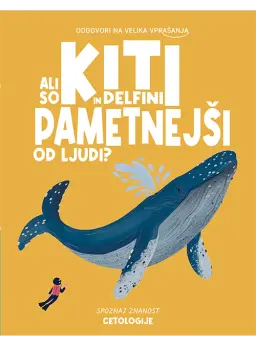 Ali so kiti in delfini pametnejši od ljudi?