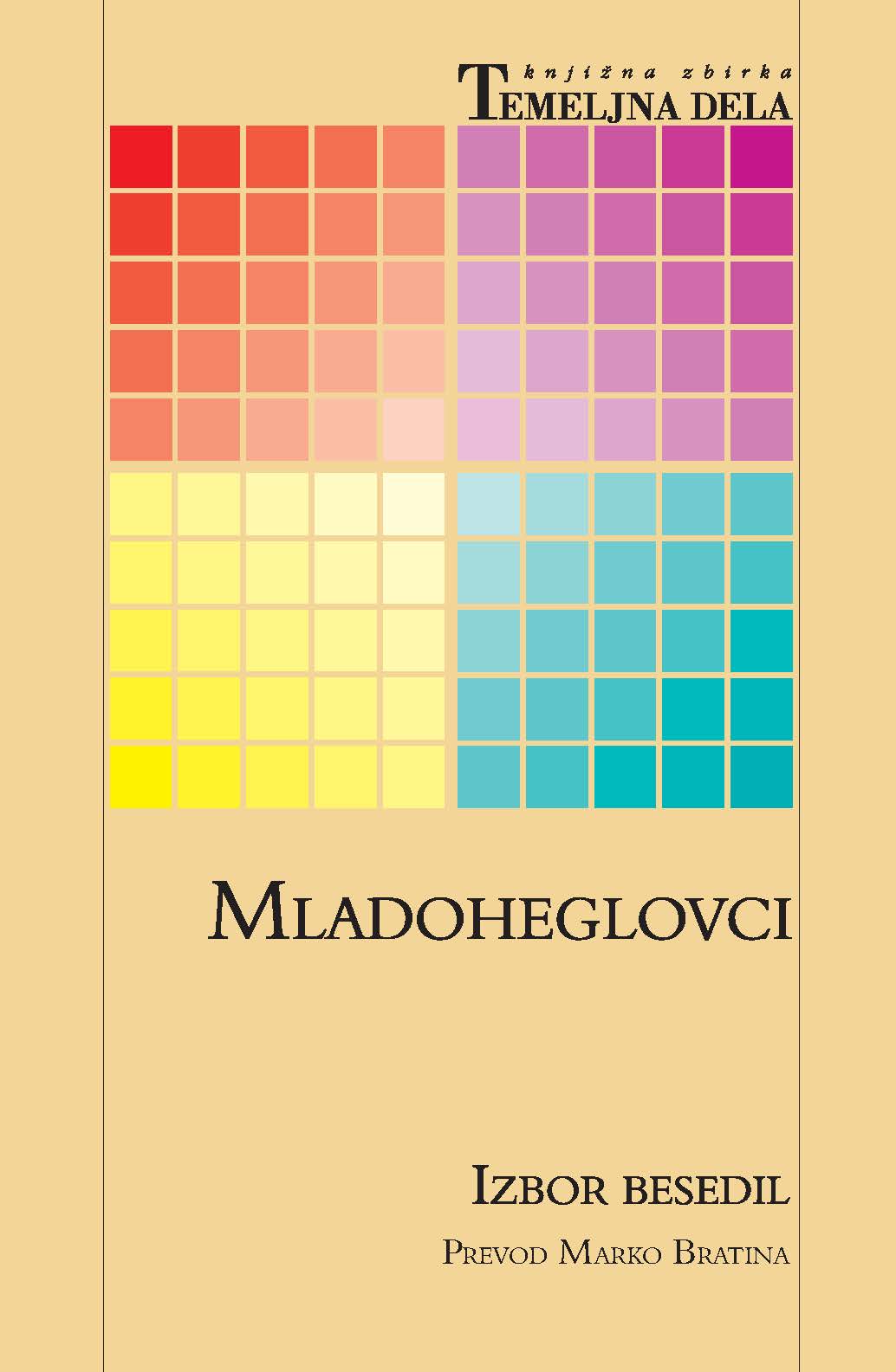 Mladoheglovci: izbor besedil