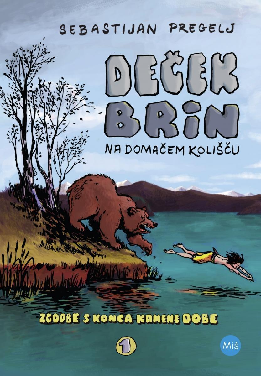 Deček Brin na domačem kolišču (Zgodbe s konca kamene dobe, 1. knjiga)