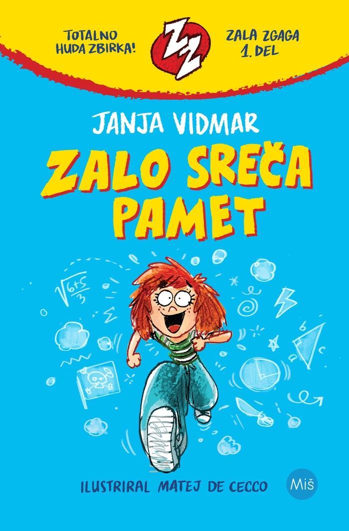 Zalo sreča pamet (Zala zgaga, 1. knjiga)