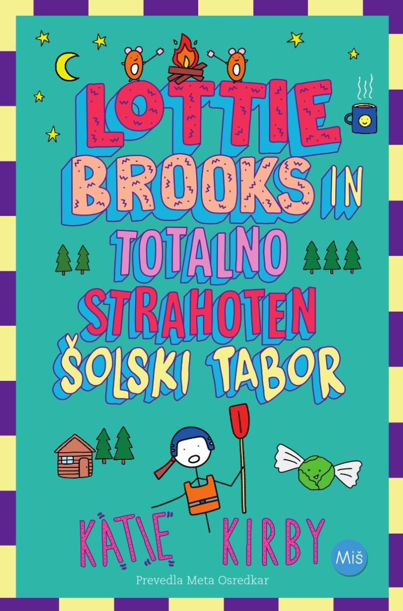 Lottie Brooks in totalno strahoten šolski tabor