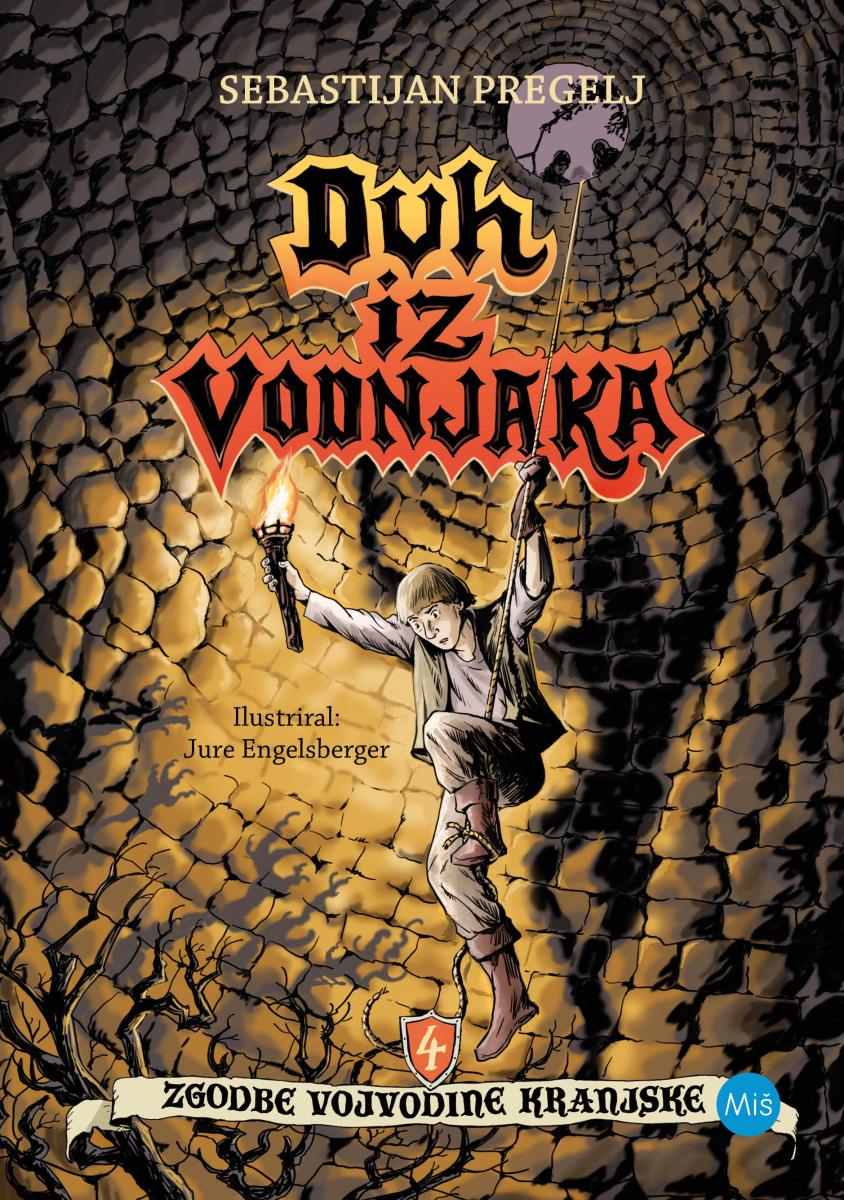 Duh iz vodnjaka (Zgodbe vojvodine Kranjske, 4. knjiga)