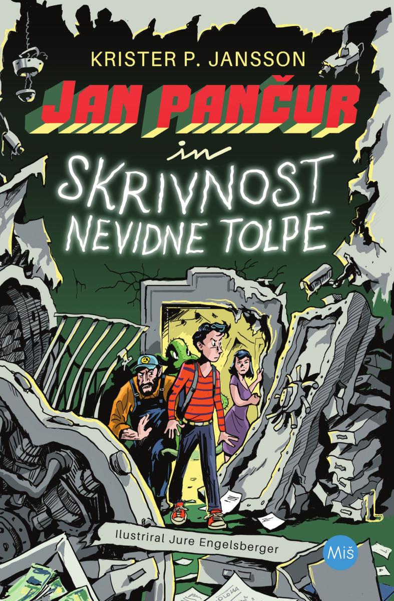 Jan Pančur in skrivnost nevidne tolpe (Jan Pančur, 3. knjiga)