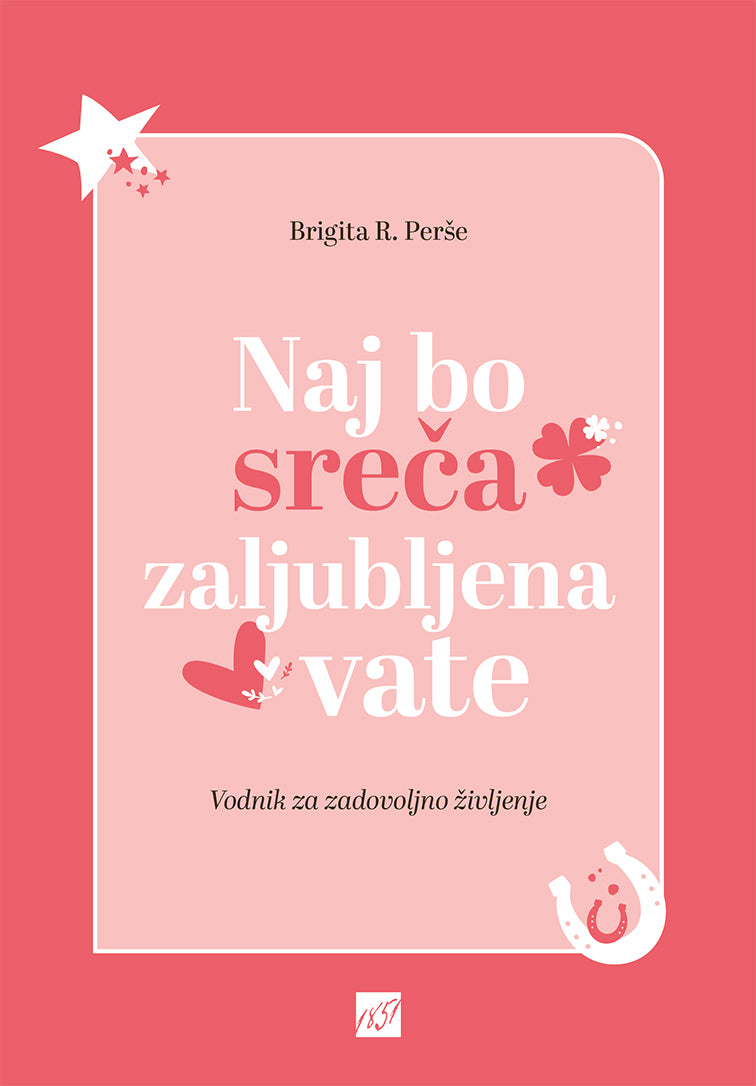 Naj bo sreča zaljubljena vate