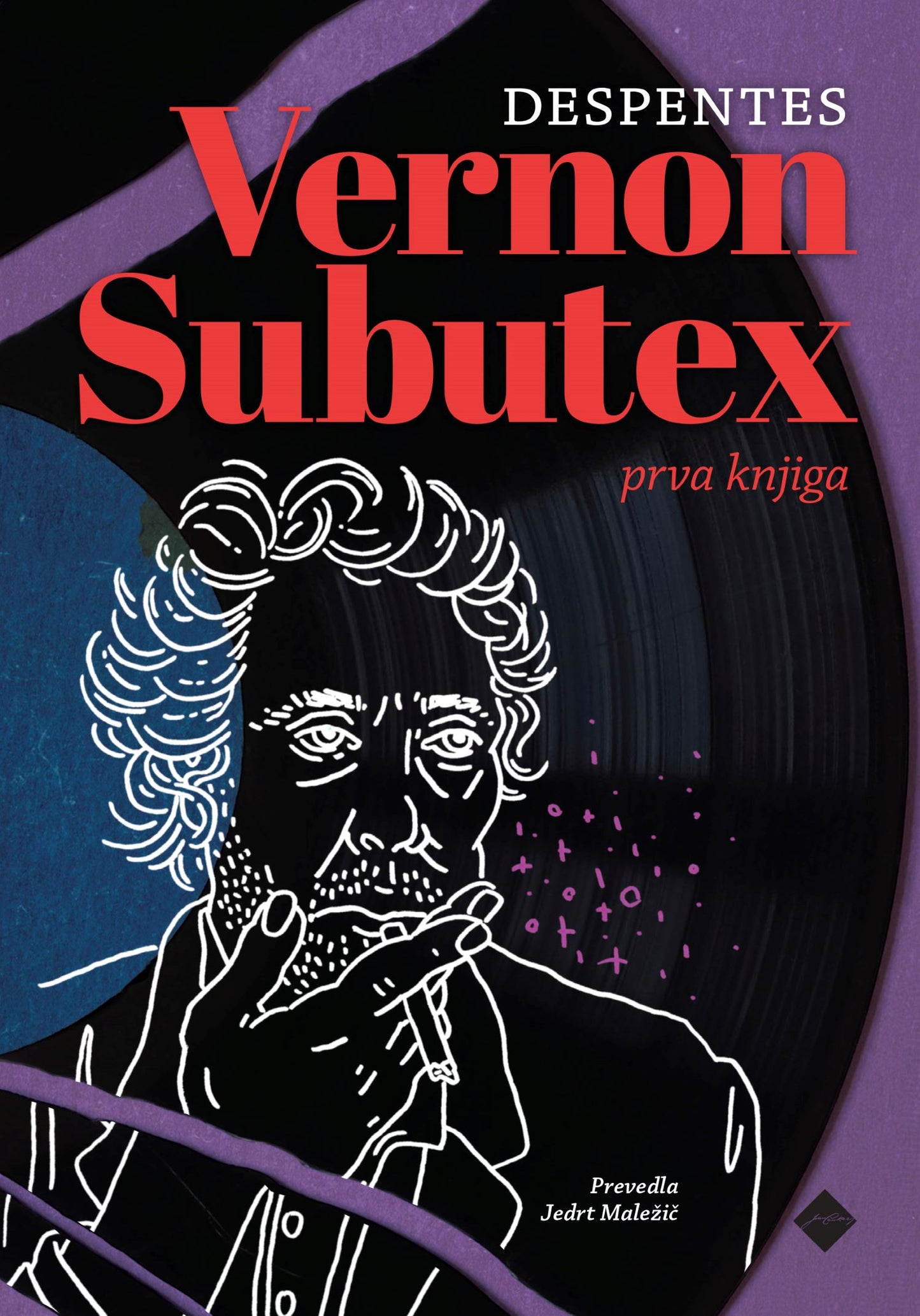 Vernon Subutex, prva knjiga