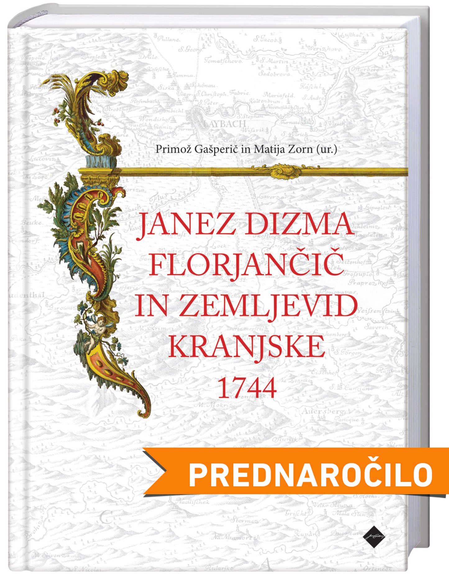 Janez Dizma Florjančič in zemljevid Kranjske 1744