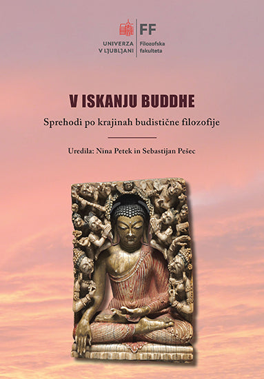 V iskanju Buddhe : sprehodi po krajinah budistične filozofije