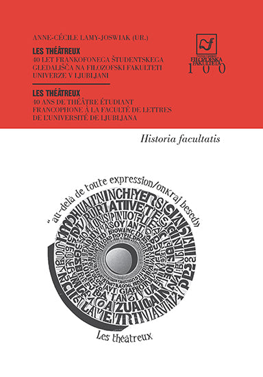 Les Théâtreux: 40 let frankofonega študentskega gledališča na Filozofski fakulteti Univerze v Ljubljani
