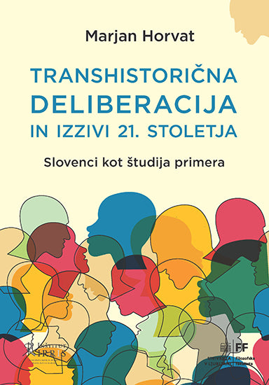 Transhistorična deliberacija in izzivi 21. stoletja