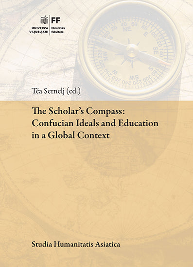 The Scholar's Compass: Confucian Ideals and Education in a Global Context