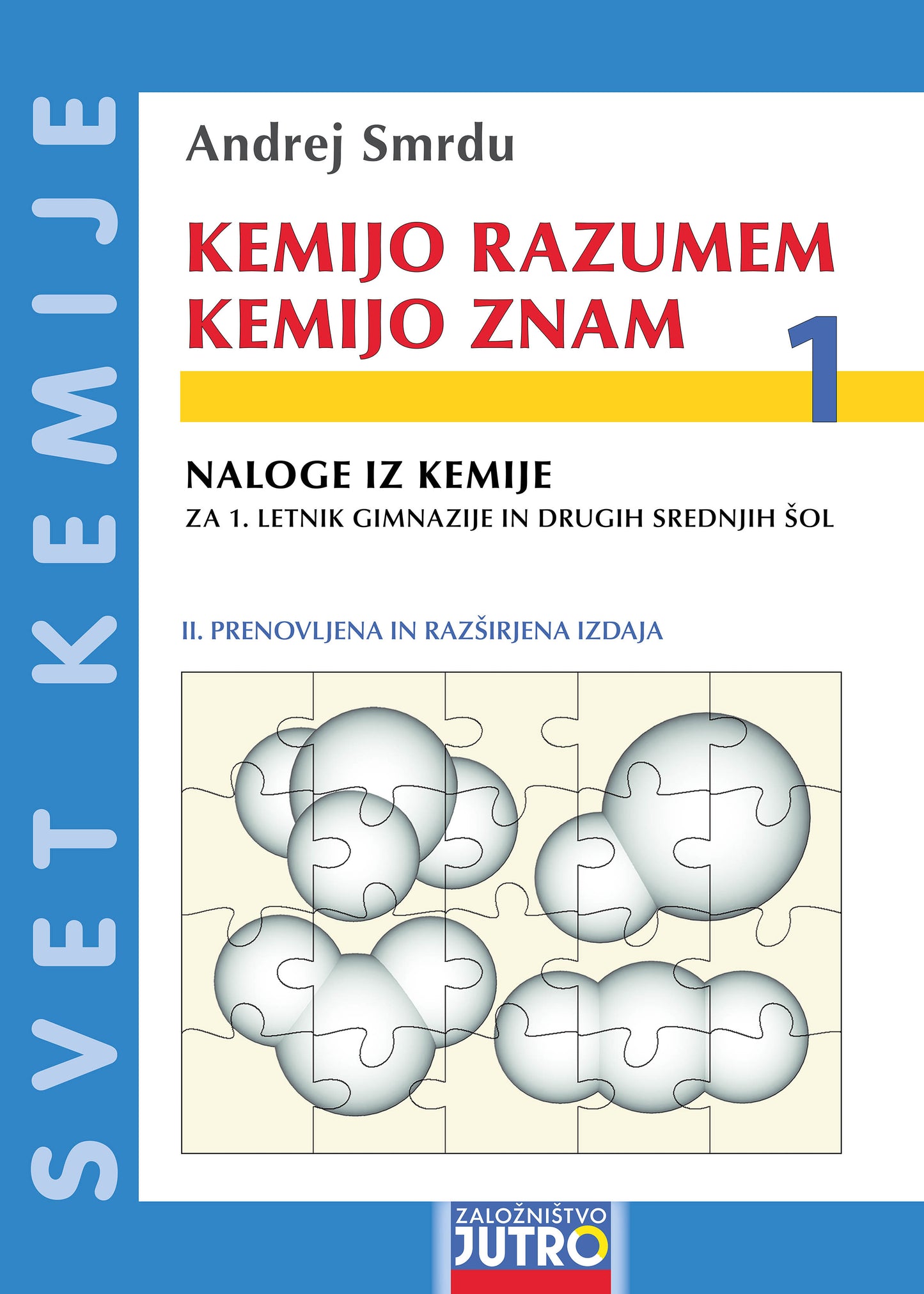 KEMIJO RAZUMEM, KEMIJO ZNAM 1 - DZ