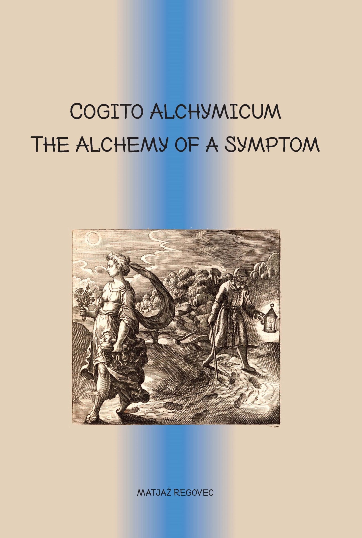 Cogito Alchymicum: The Alchemy of a Symptom