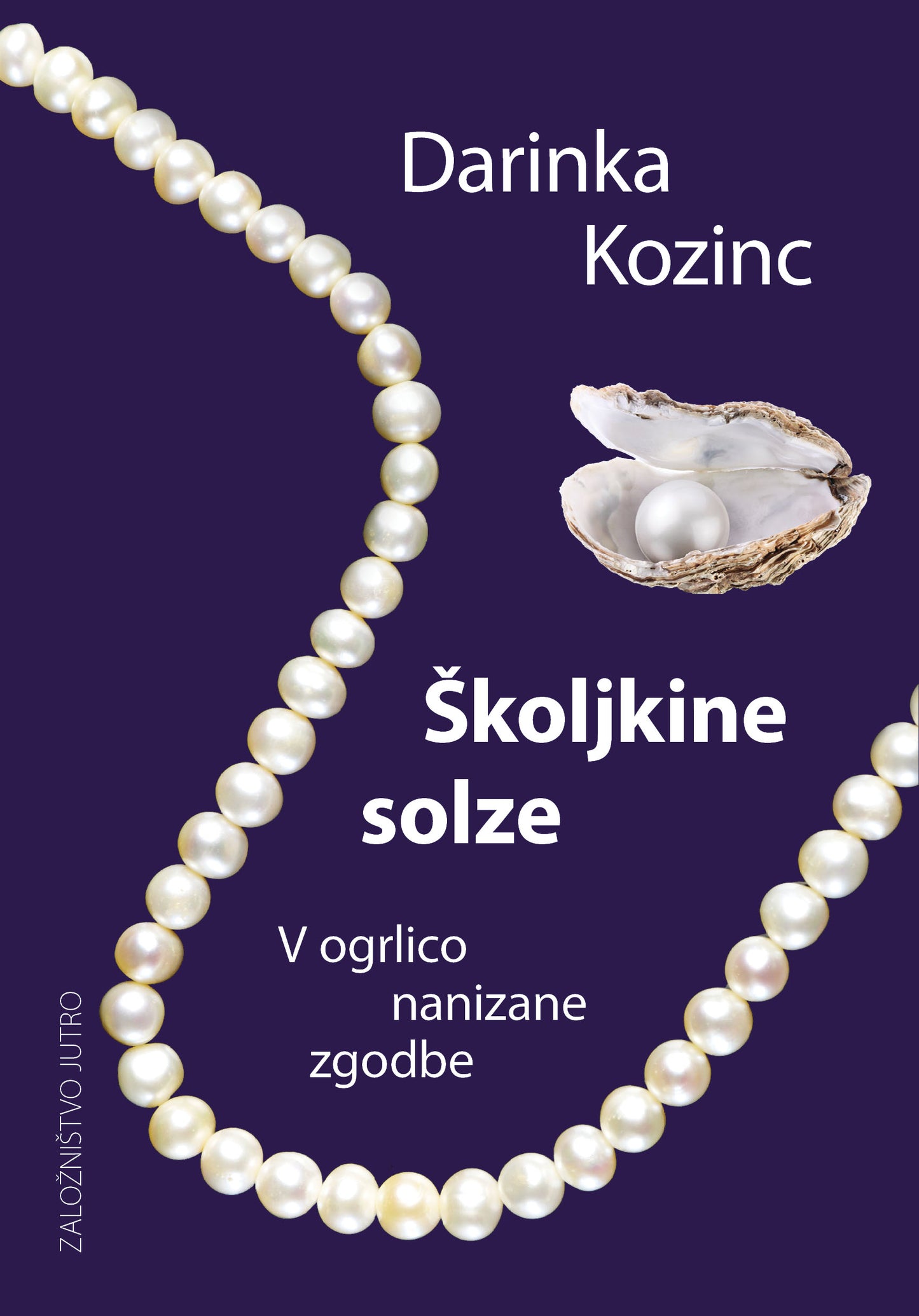 Školjkine solze: V ogrlico nanizane zgodbe