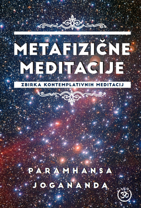 Metafizične meditacije: Zbirka kontemplativnih meditacij