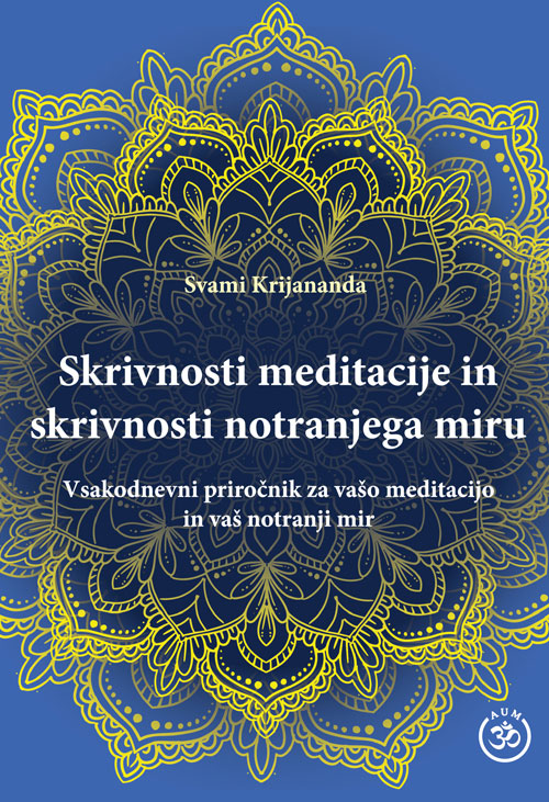 Skrivnosti meditacije in skrivnosti notranjega miru