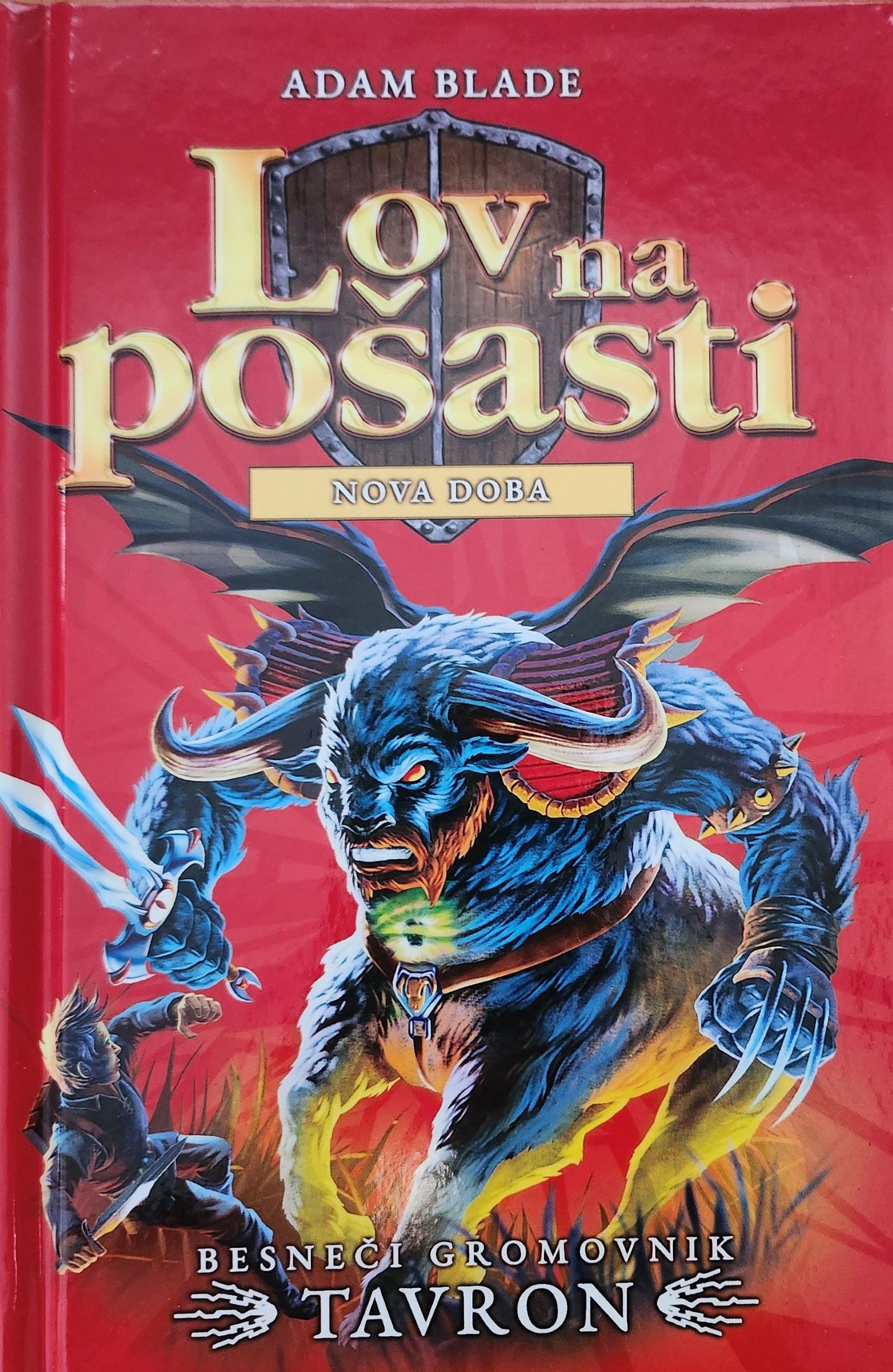 Lov na pošasti: Besneči gromovnik Tavron (66. knjiga)
