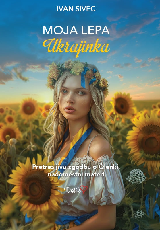 Moja lepa Ukrajinka