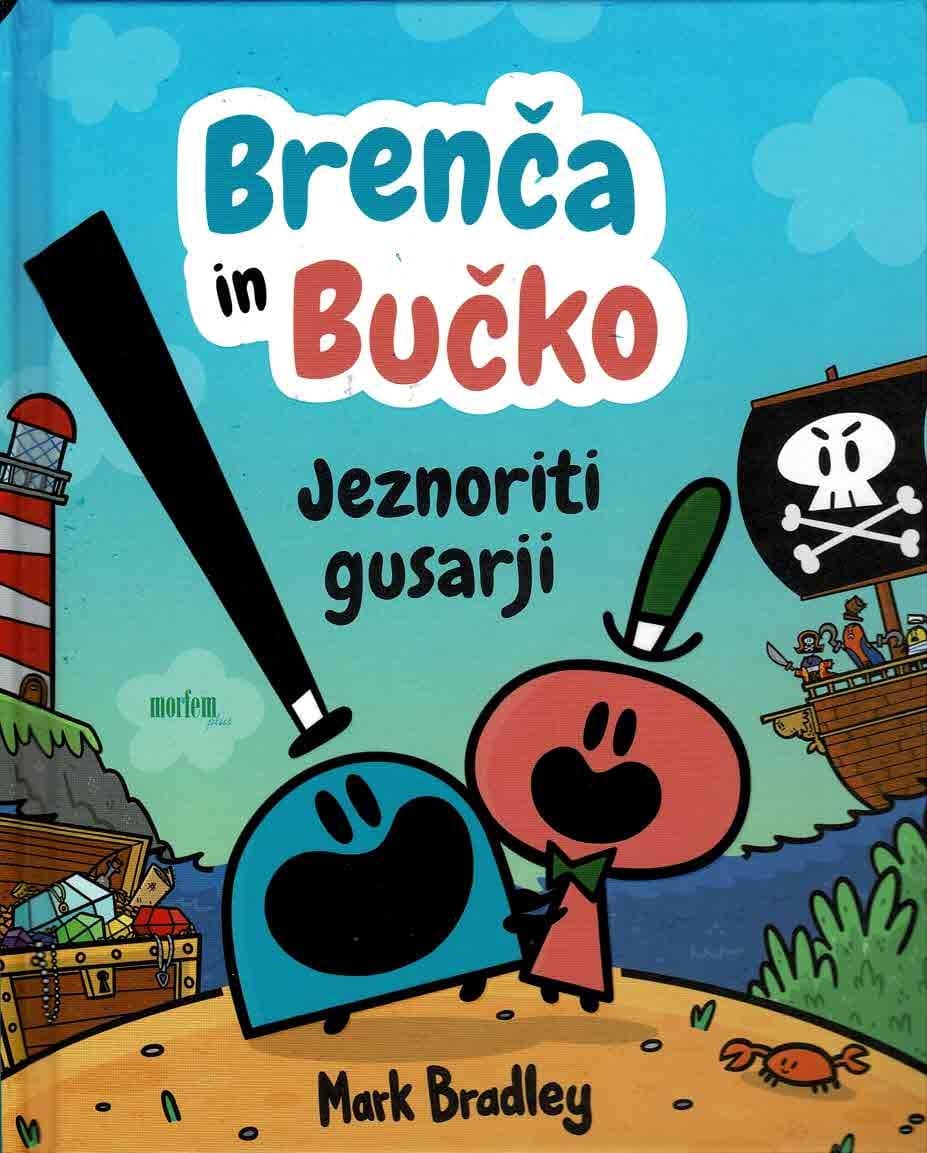 Brenča in Bučko. Jeznoriti gusarji