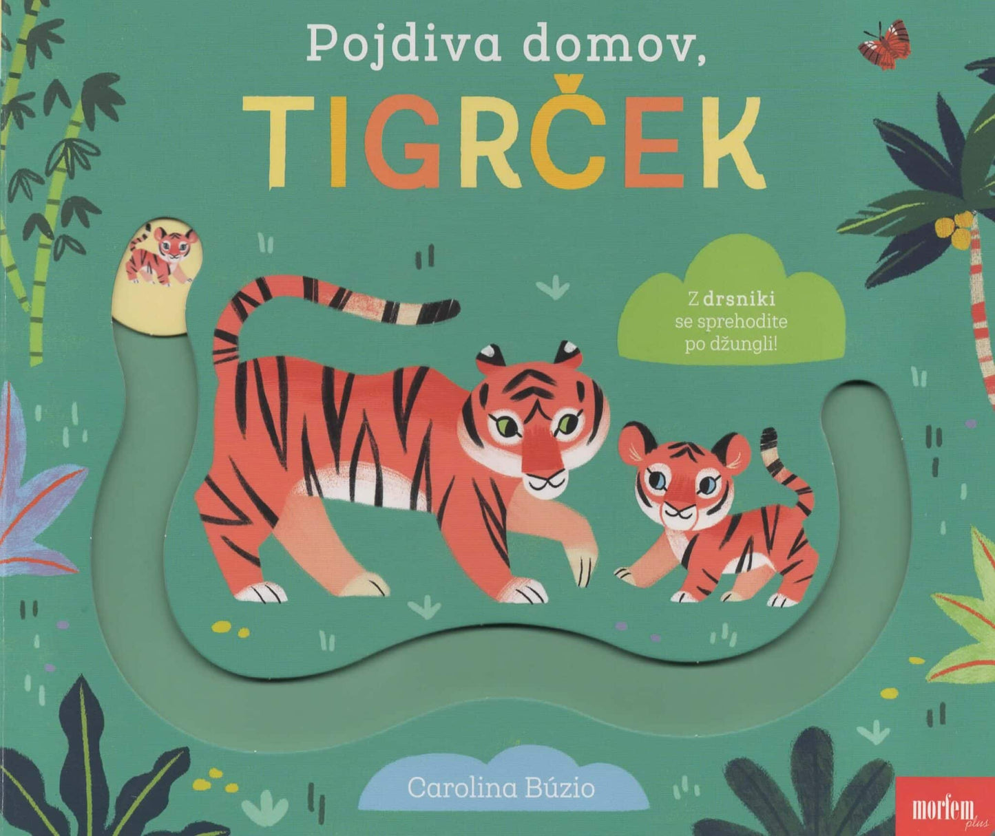 Pojdiva domov, tigrček