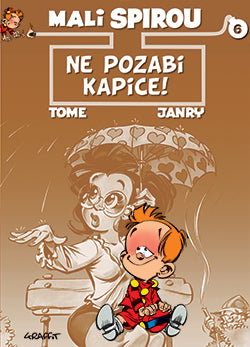 Mali Spirou 6: Ne pozabi kapice!