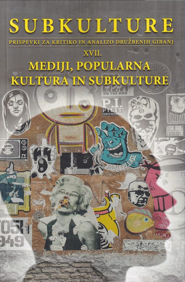 Mediji, popularna kultura in subkulture (Subkulture XVII.)