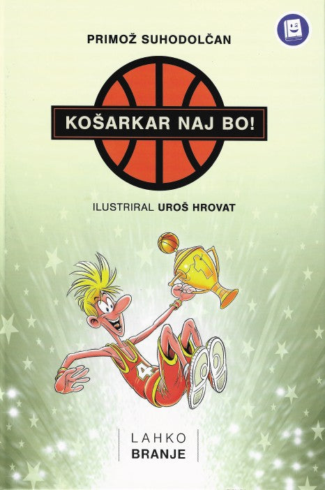 Košarkar naj bo! (Lahko branje)