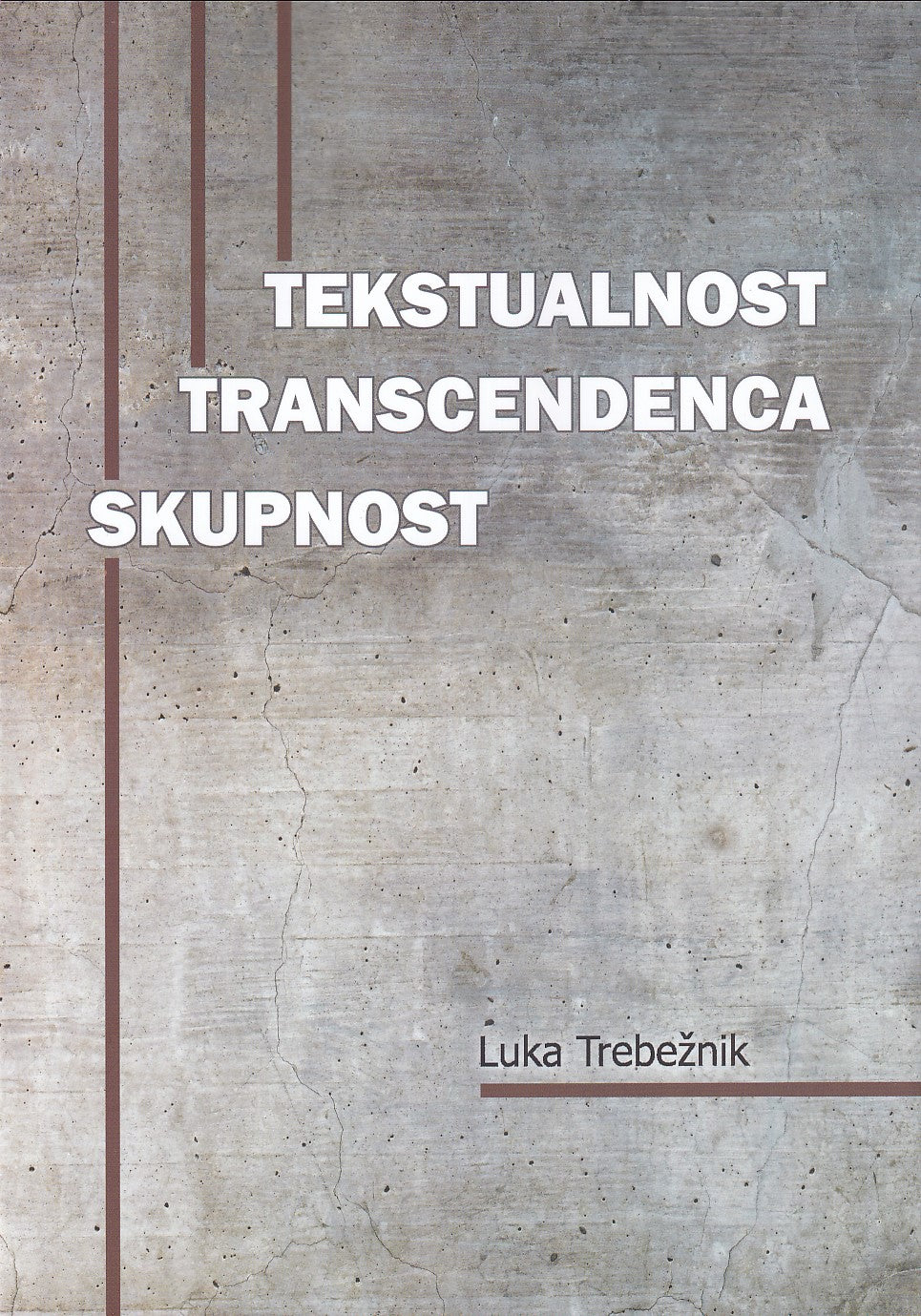 Tekstualnost, transcendenca, skupnost