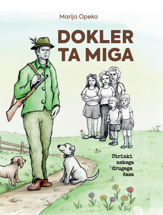 Dokler ta miga