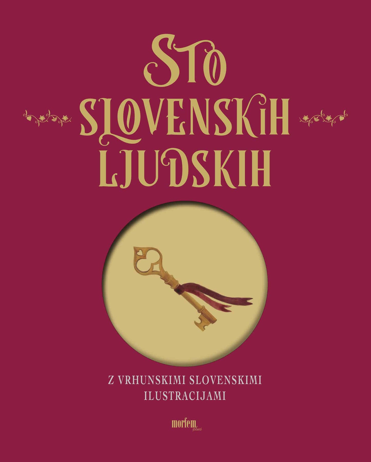 Sto slovenskih ljudskih: z vrhunskimi slovenskimi ilustracijami