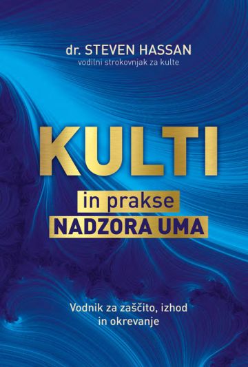 Kulti in prakse nadzora uma : vodnik za zaščito, izhod in okrevanje