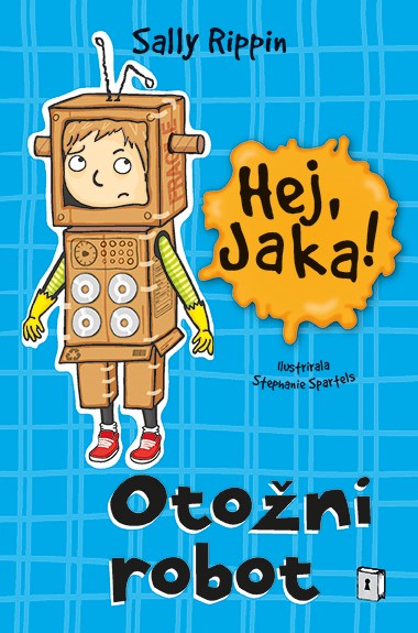 Hej, Jaka!: Otožni robot