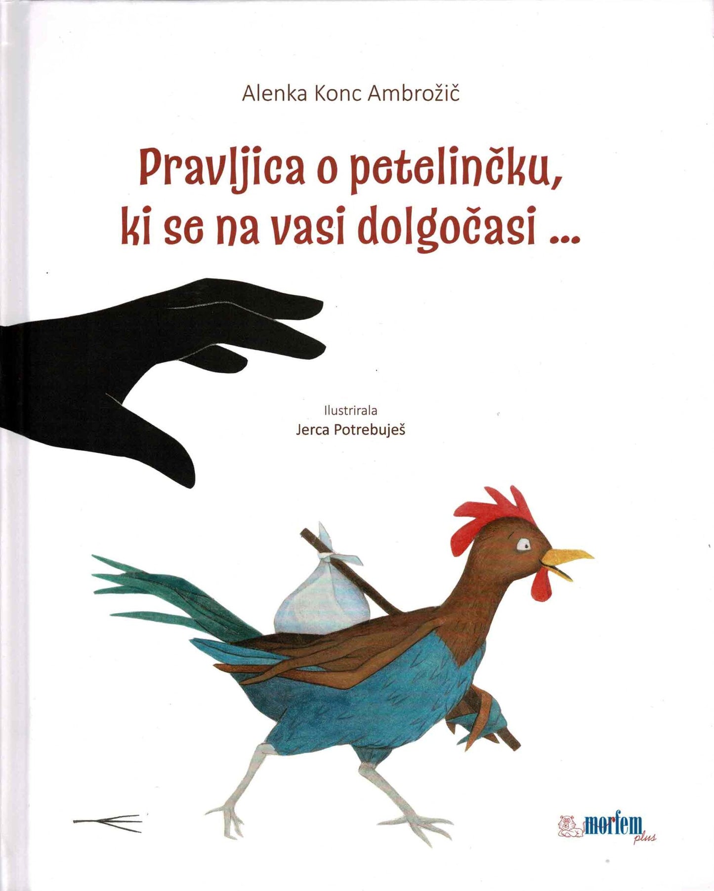 Pravljica o petelinčku, ki se na vasi dolgočasi...