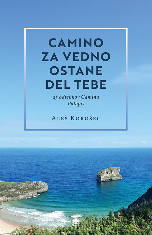 Camino za vedno ostane del tebe