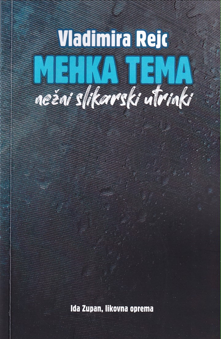 Mehka tema: nežni slikarski utrinki