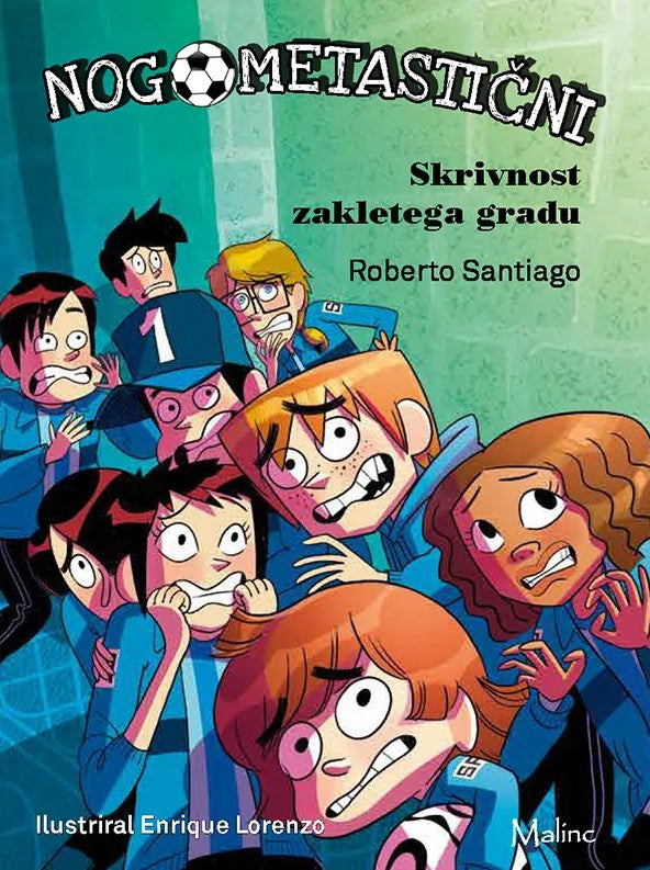 Nogometastični: Skrivnost zakletega gradu (6. knjiga)