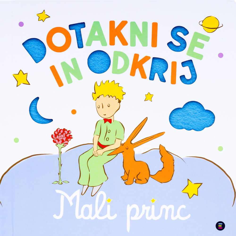Dotakni se in odkrij: Mali princ