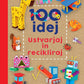 100 idej: Ustvarjaj in recikliraj