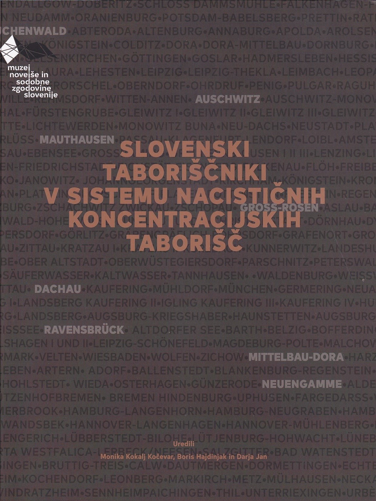 Slovenski taboriščniki v sistemu nacističnih koncentracijskih taborišč
