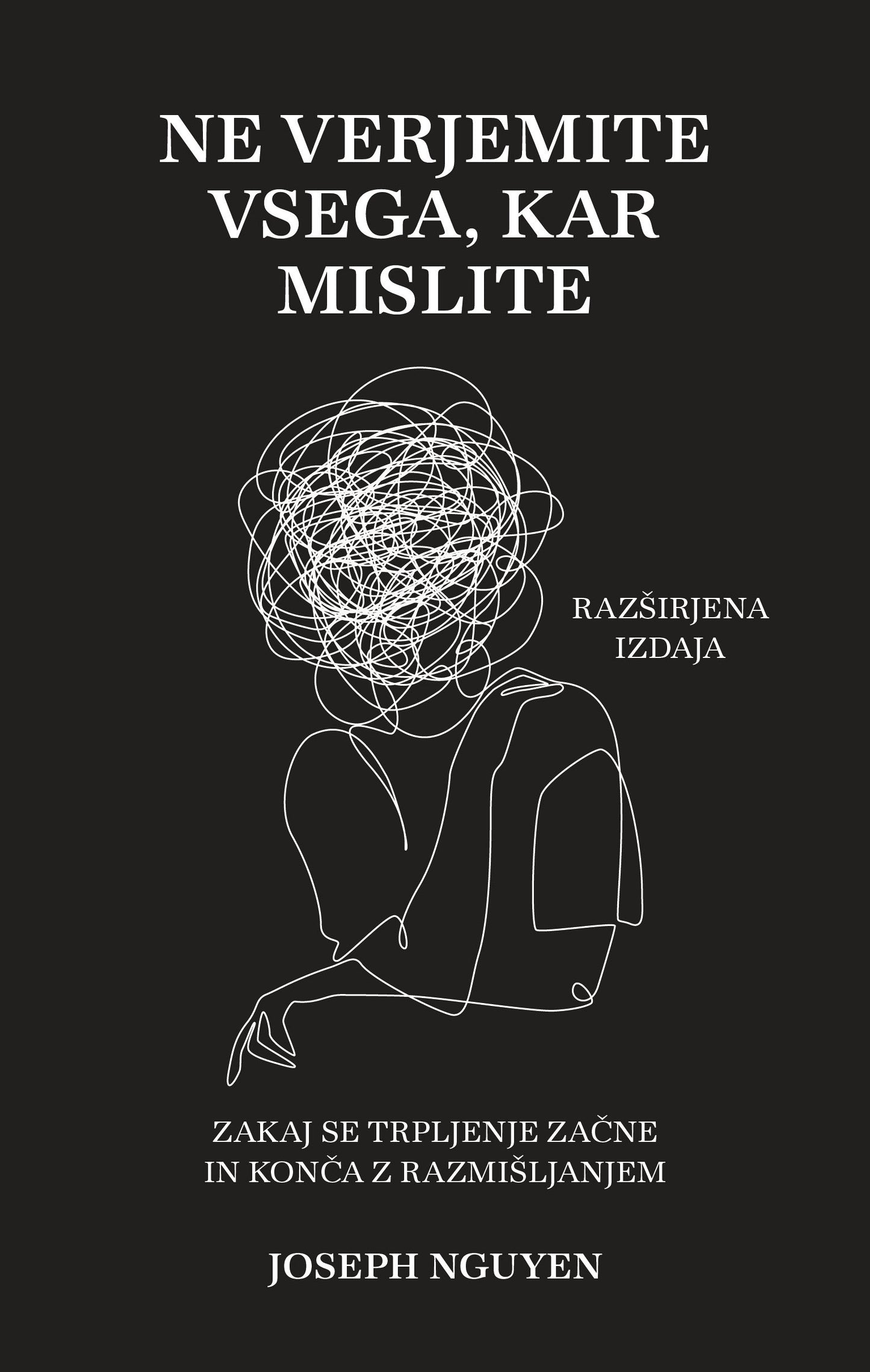Ne verjemite vsega, kar mislite