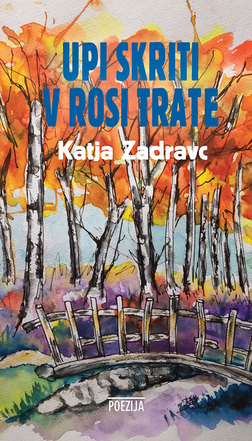 Upi skriti v rosi trate