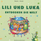 Lili und Luka entdecken die Welt - Ljubljana