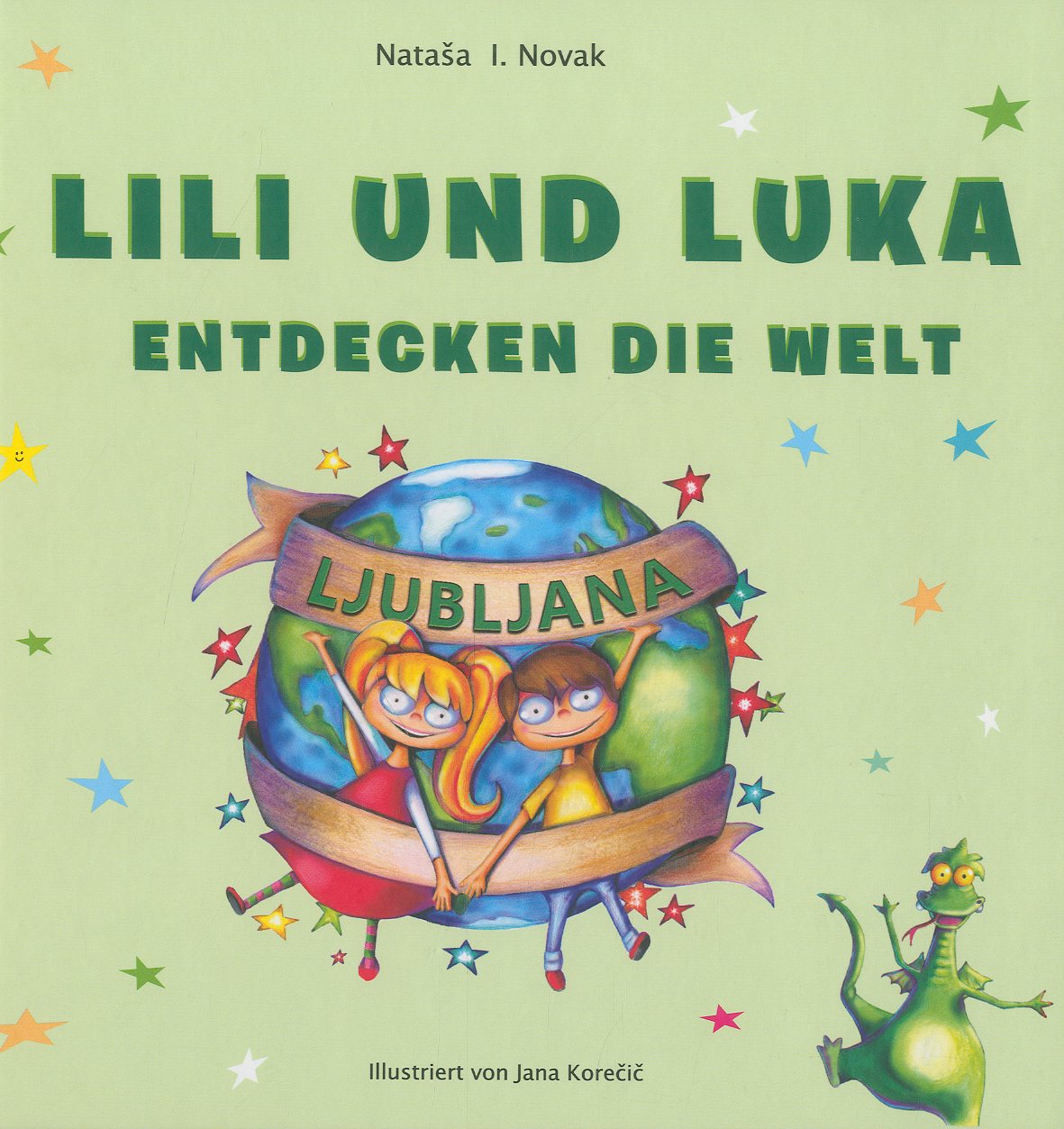 Lili und Luka entdecken die Welt - Ljubljana