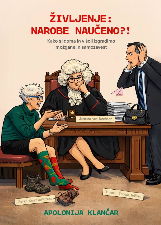 Življenje: narobe naučeno?!