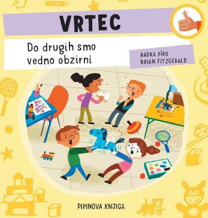 Vrtec. Do drugih smo vedno obzirni