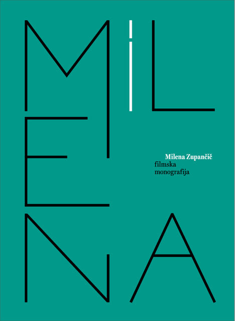 Milena Zupančič: Filmska monografija