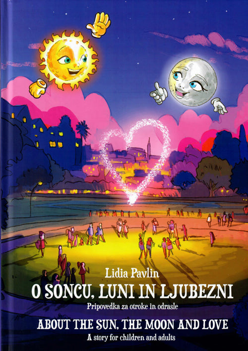 O soncu, luni in ljubezni / About the sun, the moon and love