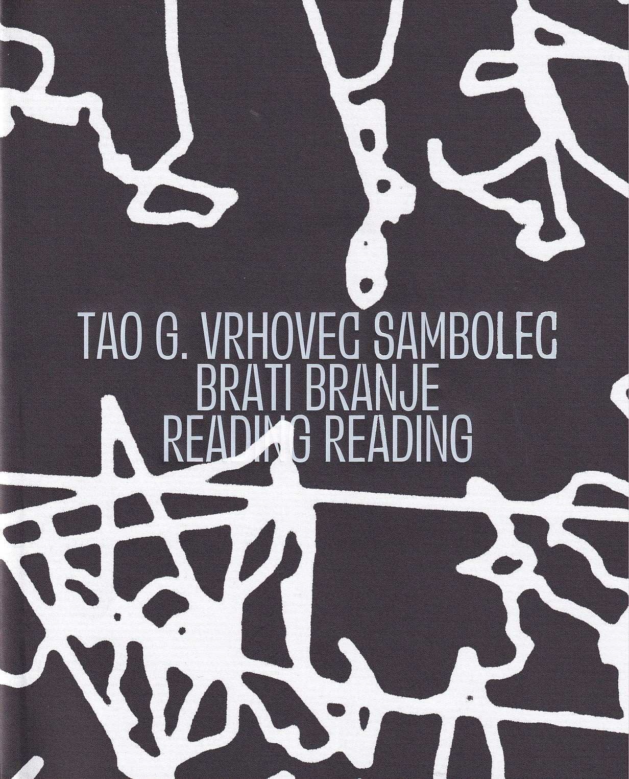 Tao G. Vrhovec Sambolec: Brati branje = Reading Reading