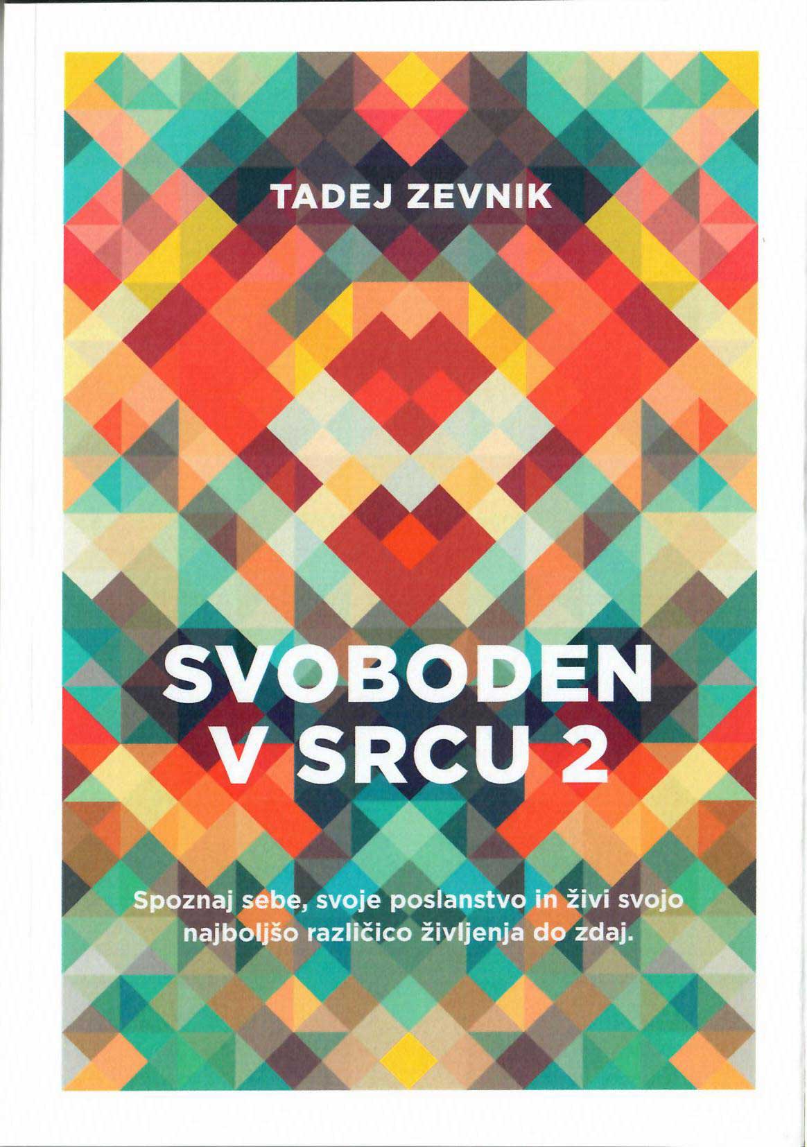 Svoboden v srcu 2