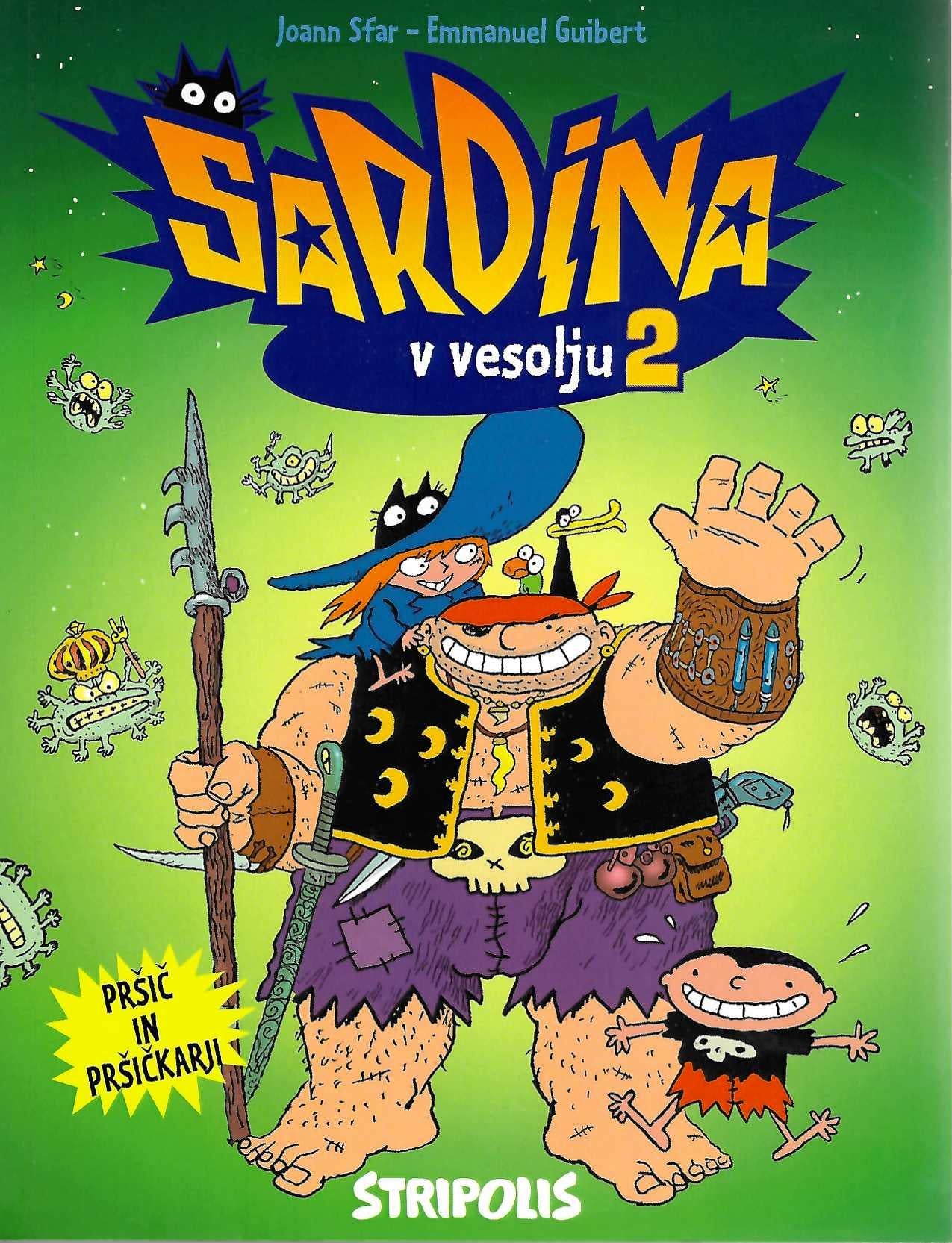 Sardina v vesolju 2: Pršič in Pršičkarji